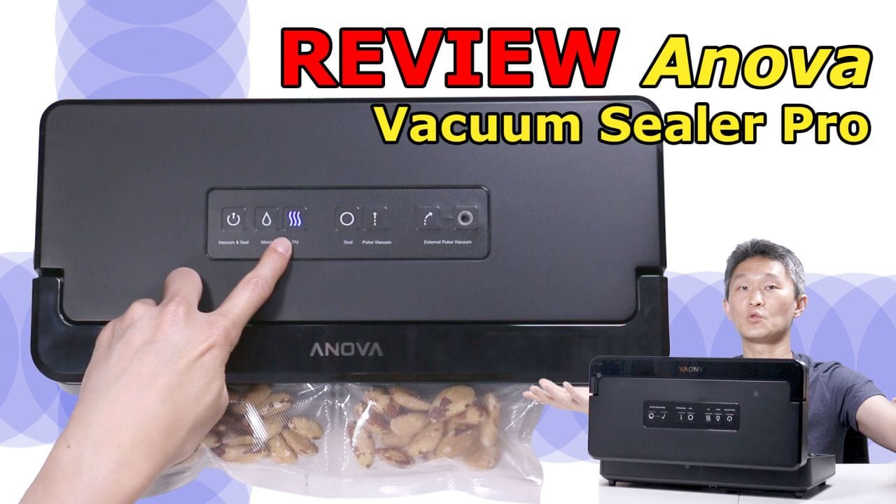 Video Anova Vacuum Sealer Pro Review First L00k